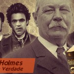 Podcast 38# Sherlock Holmes – Em Busca da Verdade
