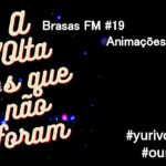 Brasas FM #19 – Músicas de Filmes em Animação – Lado A