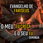Pupilas em Brasas 243 – Evangelho de Fariseus